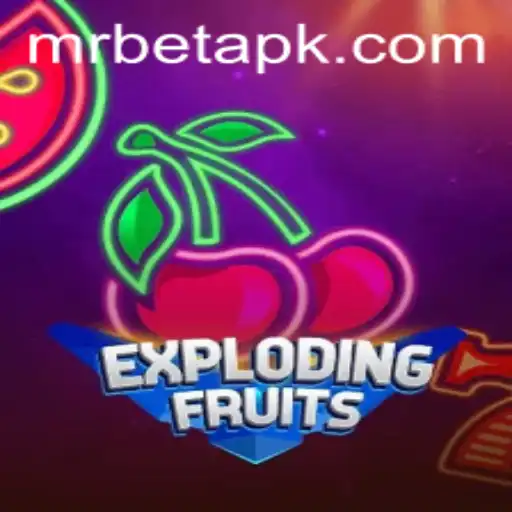 Exploring the Thrilling World of ExplodingFruits with Mr Bet